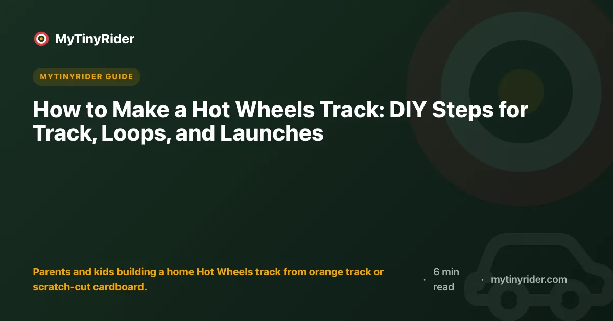 How to Make a Hot Wheels Track: DIY Steps for Track, Loops, and Launches