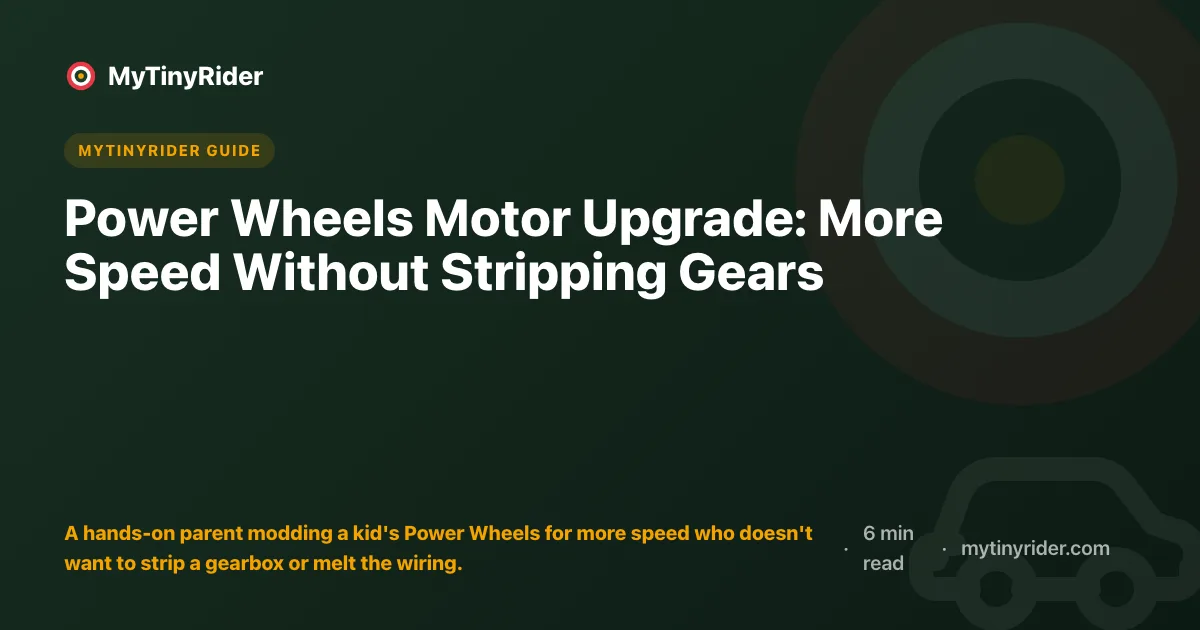 Power Wheels Motor Upgrade: More Speed Without Stripping Gears